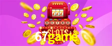 A Popularidade dos Caça-Níqueis no 67game